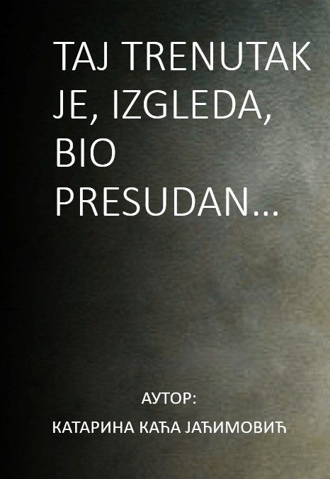 Taj trenutak je, izgleda, bio presudan…