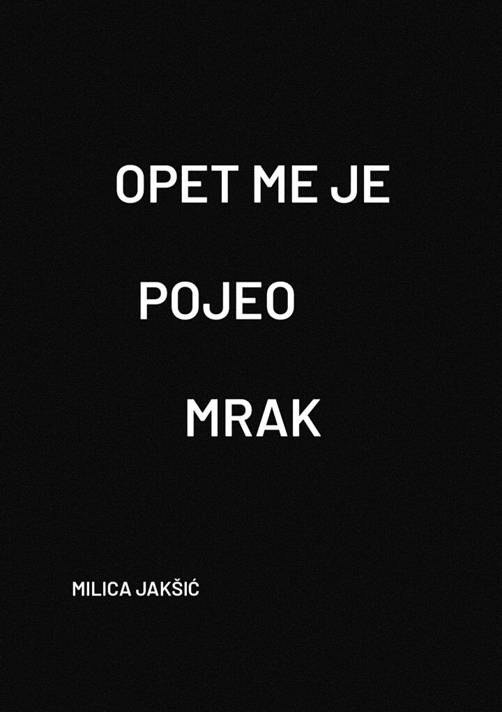 Opet me je pojeo mrak