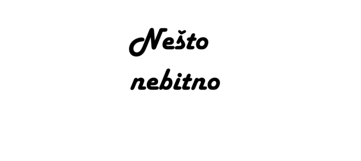 Nešto nebitno